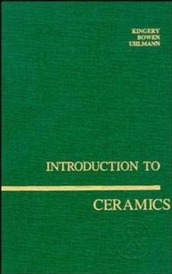 Introduction to Ceramics - Kingery, W. David;Bowen, H. K.;Uhlmann, Donald R.