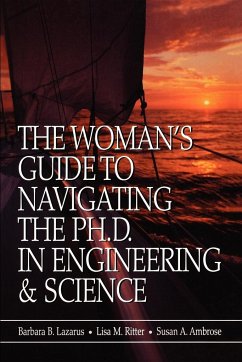 The Woman's Guide to Navigating the Ph.D. in Engineering & Science - Lazarus, Barbara B.;Ritter, Lisa M.;Ambrose, Susan A.