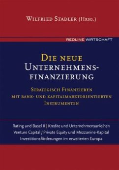 Die neue Unternehmensfinanzierung - Stadler, Wilfried / Investkredit Bank AG