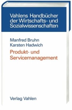 Produkt- und Servicemanagement - Bruhn, Manfred; Hadwich, Karsten