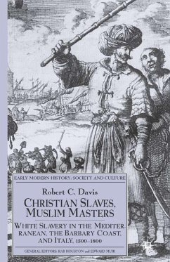 Christian Slaves, Muslim Masters - Davis, R.