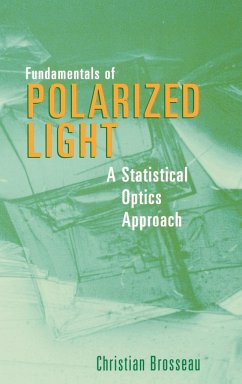 Fundamentals of Polarized Light - Brosseau, Christian