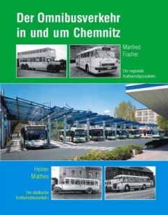 Der Omnibusverkehr in und um Chemnitz - Matthes, Heiner;Fischer, Manfred