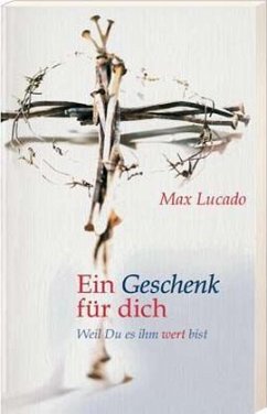 Ein Geschenk für dich - Lucado, Max