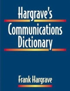 Hargrave's Communications Dictionary - Hargrave, Frank