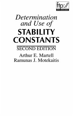 Determination and Use of Stability Constants - Martell, Arthur E.;Motekaitis, Ramunas J.