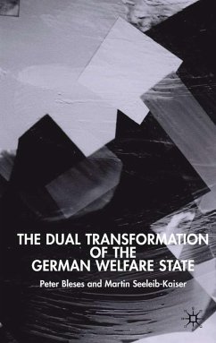 The Dual Transformation of the German Welfare State - Bleses, Peter;Seeleib-Kaiser, Martin