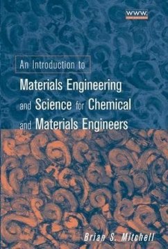 An Introduction to Materials Engineering and Science for Chemical and Materials Engineers - Mitchell, Brian S.