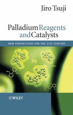 Palladium Reagents and Catalysts - Tsuji, Jiro