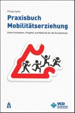 Praxisbuch Mobilitätserziehung - Spitta, Philipp