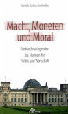 Macht, Moneten und Moral Macht, Moneten und Moral