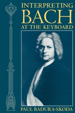 Interpreting Bach at the Keyboard - Badura-Skoda, Paul