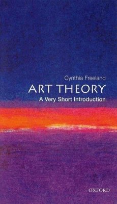 Art Theory: A Very Short Introduction - Freeland, Cynthia (, University of Houston, Texas)