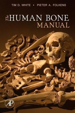 The Human Bone Manual - White, Tim D.;Folkens, Pieter A.