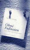 Ohne Fußnoten, Prämissen und Folgerungen