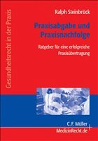 Praxisabgabe und Praxisnachfolge - Steinbrück, Ralph