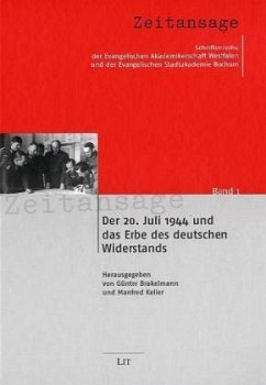Der 20. Juli 1944 und das Erbe des deutschen Widerstandes