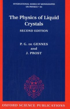 The Physics Of Liquid Crystals - Gennes, Pierre-Gilles de; Prost, Jacques