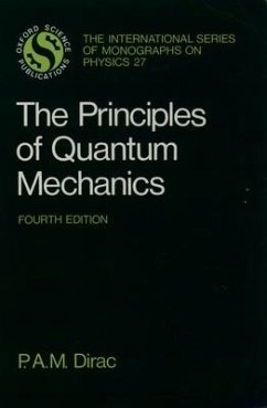 The Principles of Quantum Mechanics - Dirac, Paul A. M.