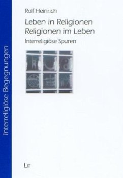 Leben in Religionen, Religionen im Leben - Heinrich, Rolf