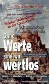 Ohne Werte sind wir wertlos