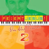 Feiert Jesus! on the piano, 1 Audio-CD. Tl.2