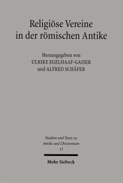 Religiöse Vereine in der römischen Antike - Egelhaaf-Gaiser, Ulrike / Schäfer, Alfred (Hgg.)