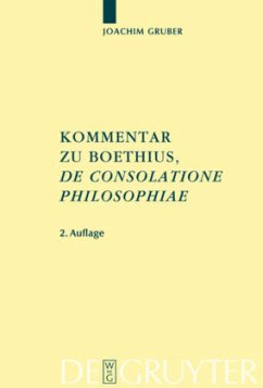 Kommentar zu Boethius, 'De consolatione philosophiae' - Gruber, Joachim