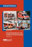 Einsatzfahrzeuge: Typen / Einsatzfahrzeuge für Feuerwehr und Rettungsdienst