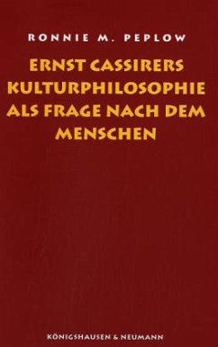 Cover Ernst Cassirers Kulturphilosophie als Frage nach dem Menschen