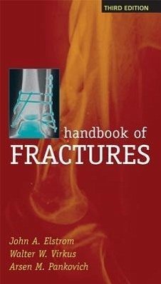 Handbook of Fractures, Third Edition - Elstrom, John A; Virkus, Walter; Pankovich, Arsen M