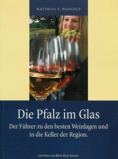 Die Pfalz im Glas - Mangold, Matthias F.