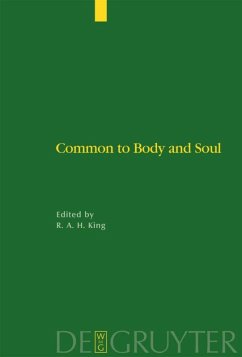 Common to Body and Soul - King, Richard A. H. (ed.)