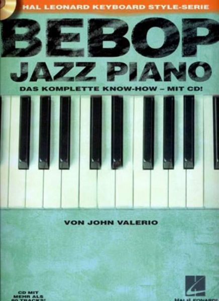 Bebop Jazz Piano, m. Audio-CD Bebop Jazz Piano, m. Audio-CD