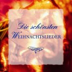 Die Schönsten Weihnachtslieder Die Schönsten Weihnachtslieder
