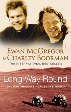 Long Way Round - McGregor, Ewan; Boorman, Charley