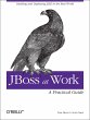 Jboss at Work: A Practical Guide - Bild 1