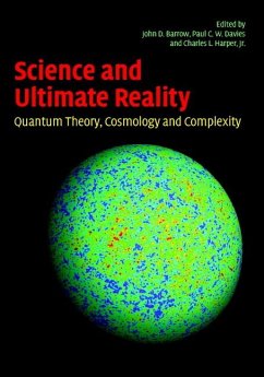 Science and Ultimate Reality - Barrow, John D. / Davies, Paul C. W. / Harper, Jr, Charles L. (eds.)