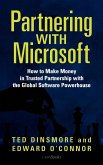 Partnering with Microsoft Partnering with Microsoft