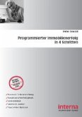 Programmierter Immobilienerfolg in 4 Schritten Programmierter Immobilienerfolg in 4 Schritten