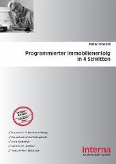 Programmierter Immobilienerfolg in 4 Schritten - Oswald, Peter