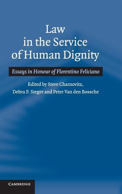 Law in the Service of Human Dignity - Charnovitz, Steve / Steger, Debra P. / van den Bossche, Peter (eds.)