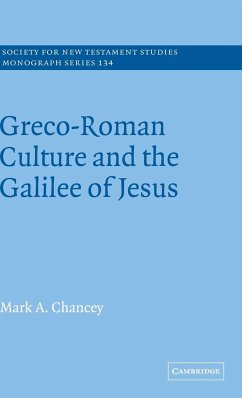 Greco-Roman Culture and the Galilee of Jesus - Chancey, Mark A.