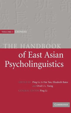 The Handbook of East Asian Psycholinguistics, Volume 1 - Li, Ping / Bates, Elizabeth / Tan, Li Hai / Tzeng, J. L. (eds.)