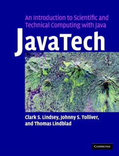 Javatech, an Introduction to Scientific and Technical Computing with Java - Lindsey, Clark S.; Tolliver, Johnny S.; Lindblad, Thomas