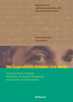 Der jugendliche Einstein und Aarau - Hunziker, Herbert (Hrsg.)