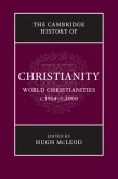 The Cambridge History of Christianity: Volume 9, World Christianities C.1914-C.2000