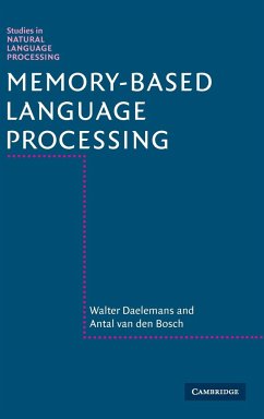 Memory-Based Language Processing - Daelemans, Walter; van den Bosch, Antal