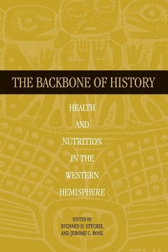 The Backbone of History - Steckel, Richard H. / Rose, Jerome C. (eds.)