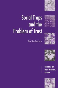Social Traps and the Problem of Trust - Rothstein, Bo